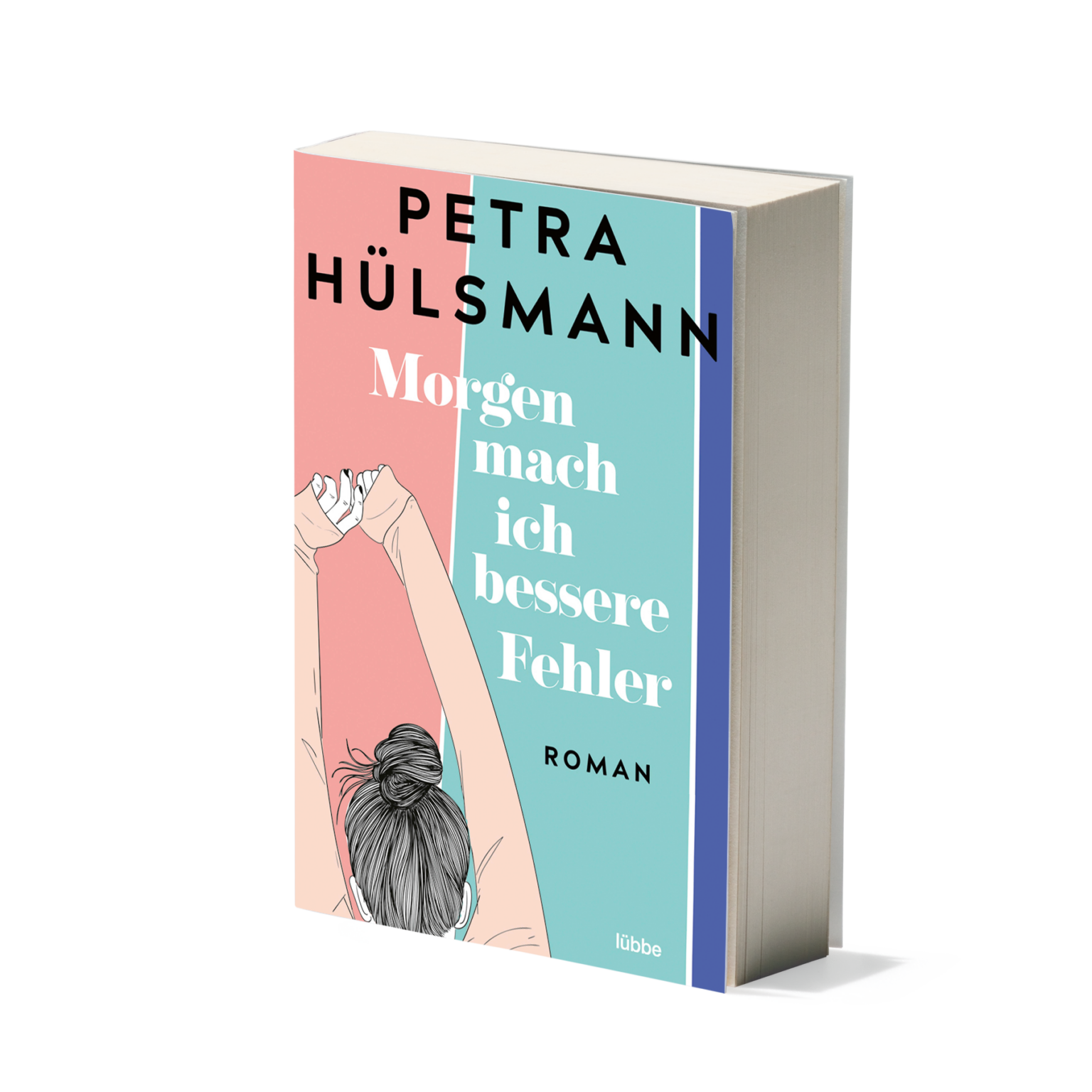 Wann Erscheint Morgen Mach Ich Bessere Fehler Startseite - Petra Hülsmann